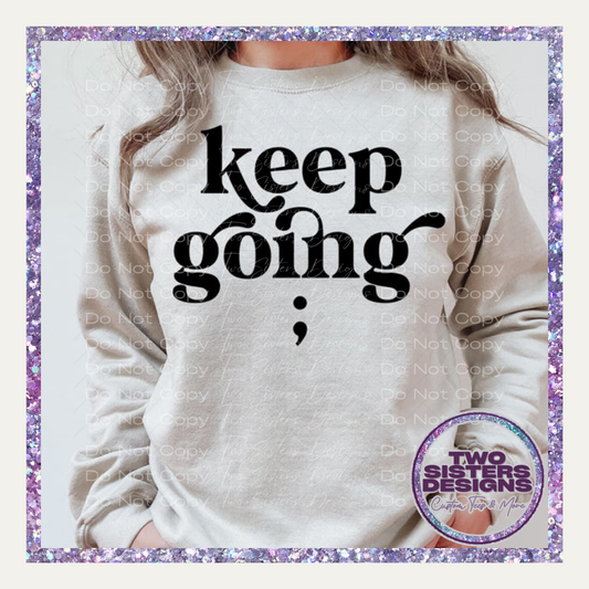 Keep Going ; Apparel