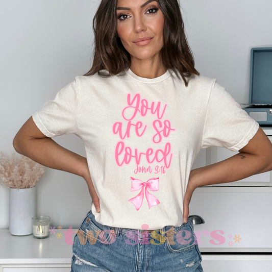 You Are So Loved