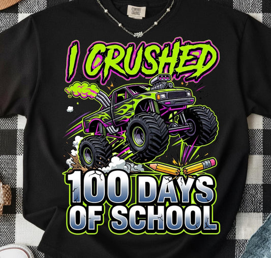 I Crushed 100 Days of School Apparel