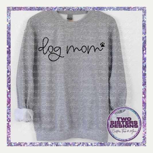 Script Dog Mom Black Letters Apparel