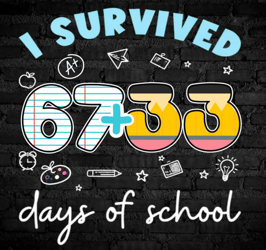 Survived 67 Plus 33 Notepad and Pencil Days of School Apparel