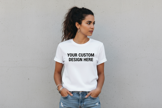 Have a woman wearing a shir that says your custom design here